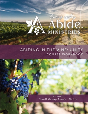 Abiding in the Vine / Unity - Course Workbook &... B0CTVRQFM4 Book Cover