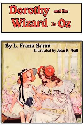 Dorothy and the Wizard in Oz 1617205494 Book Cover