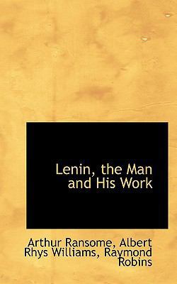 Lenin, the Man and His Work 1117612074 Book Cover