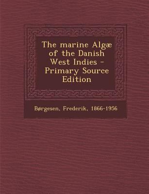 The Marine Algae of the Danish West Indies 1294044079 Book Cover