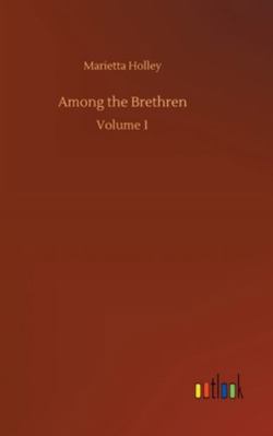 Among the Brethren: Volume 1 3752358866 Book Cover