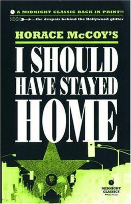 I Should Have Stayed Home 1852424028 Book Cover