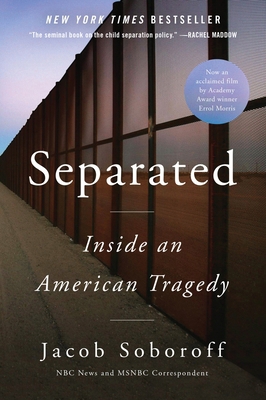Separated: Inside an American Tragedy 0062992201 Book Cover