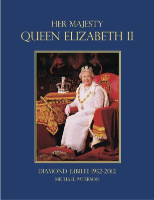 Her Majesty Queen Elizabeth II 0762446455 Book Cover