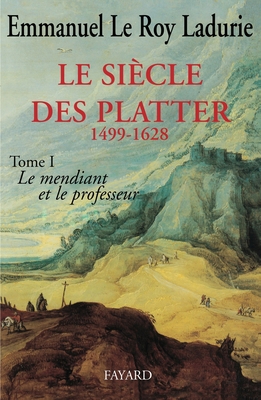 Le Siècle des Platter (1499-1628) [French] 2213014442 Book Cover