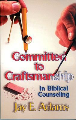 Committed to Craftmanship 1889032239 Book Cover