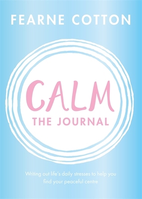 Calm: The Journal 1409183130 Book Cover