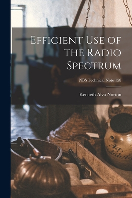 Efficient Use of the Radio Spectrum; NBS Techni... 1014713692 Book Cover
