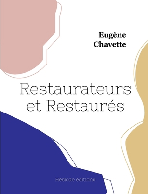 Restaurateurs et restaurés [French] 2385120747 Book Cover