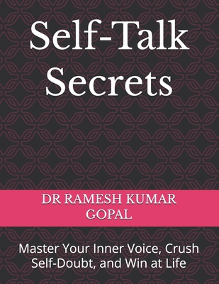 Self-Talk Secrets: Master Your Inner Voice, Cru... B0G352G495 Book Cover