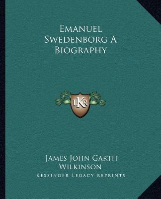 Emanuel Swedenborg A Biography 1162581530 Book Cover