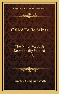 Called To Be Saints: The Minor Festivals Devoti... 1166544656 Book Cover