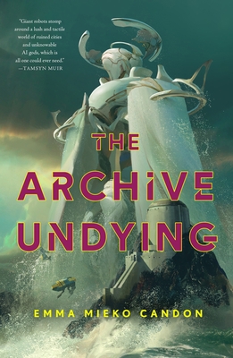 The Archive Undying 1250821541 Book Cover