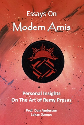 Essays On Modern Arnis: Personal Insights On Th... B0BHMPMJK2 Book Cover