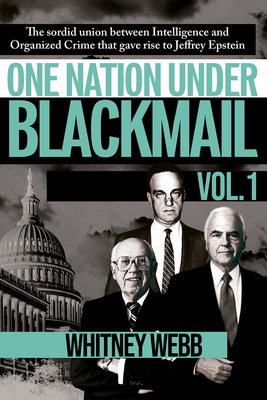 One Nation Under Blackmail - Vol. 1: The Sordid... 1634243013 Book Cover