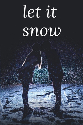 let it snow 1654559253 Book Cover