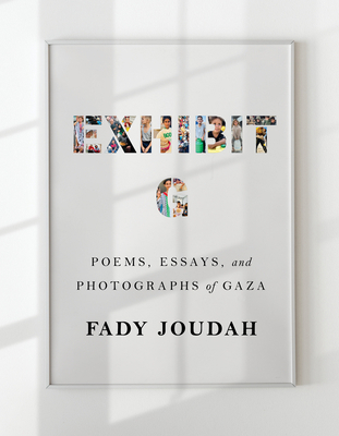 Exhibit G: Poems, Essays, and Photographs of Gaza 1639551980 Book Cover