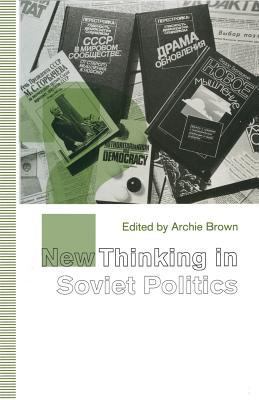 New Thinking in Soviet Politics 0333534409 Book Cover