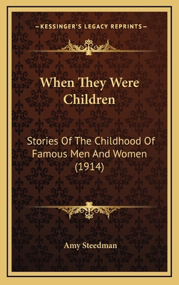 When They Were Children: Stories Of The Childho... 1164399187 Book Cover