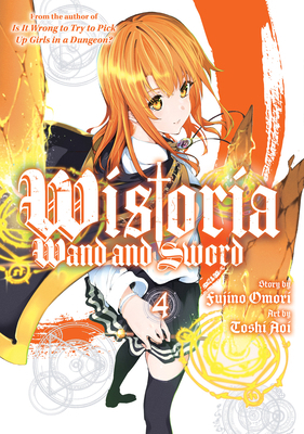 Wistoria: Wand and Sword 4 1646517431 Book Cover