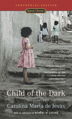 Child of the Dark: The Diary of Carolina Maria ... 0451529103 Book Cover