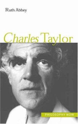 Charles Taylor (Philosophy Now) 0691057133 Book Cover