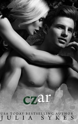 Czar: An Impossible Novella 1505866022 Book Cover