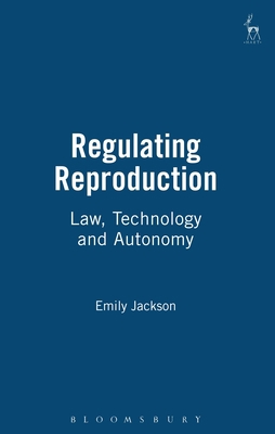 Regulating Reproduction: Law, Technology and Au... 1841130540 Book Cover