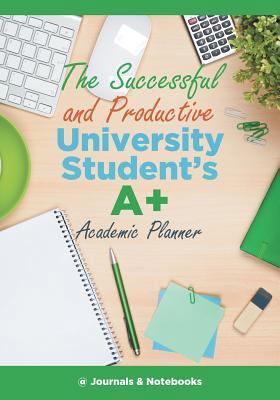 The Successful and Productive University Studen... 1683266455 Book Cover