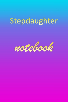 Stepdaughter: Blank Notebook - Wide Ruled Lined... 1670895181 Book Cover