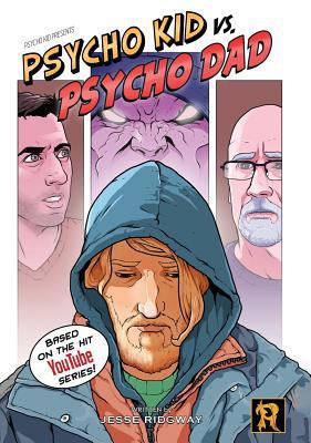 Psycho Kid vs. Psycho Dad 0578422794 Book Cover
