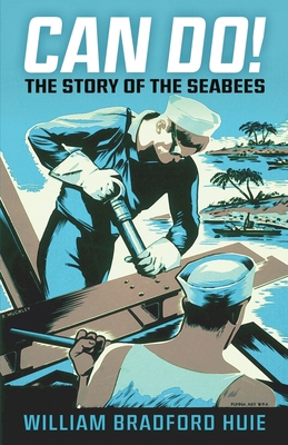 Can Do!: The Story of the Seabees B0CQZ7S6XX Book Cover