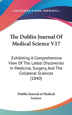 The Dublin Journal Of Medical Science V17: Exhi... 1437419984 Book Cover