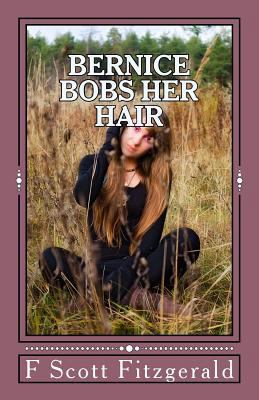 Bernice Bobs Her Hair 1495333809 Book Cover