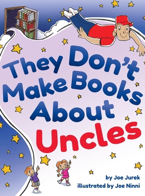 They Don't Make Books About Uncles B0DJQ1HMRP Book Cover