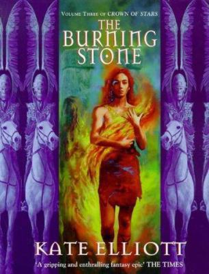 The Burning Stone (Crown of Stars S.) vol 3 (Cr... 1857237609 Book Cover