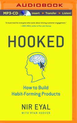 Hooked: How to Build Habit-Forming Products 1501214624 Book Cover
