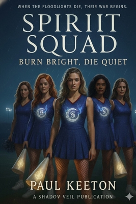 Spirit Squad: Burn Bright Die Quiet B0G1C2P2YJ Book Cover