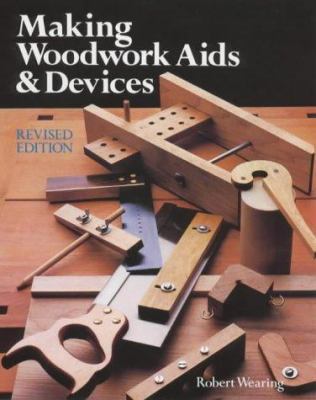 Making Woodwork AIDS & Devices 1861081294 Book Cover