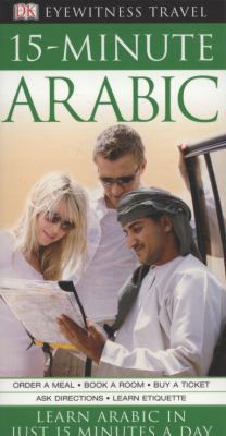 15-Minute Arabic: Learn Arabic in Just 15 Minut... 1405332360 Book Cover