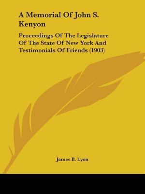 A Memorial Of John S. Kenyon: Proceedings Of Th... 1436740401 Book Cover