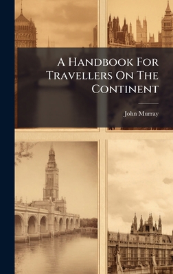 A Handbook For Travellers On The Continent B0FK939LRX Book Cover