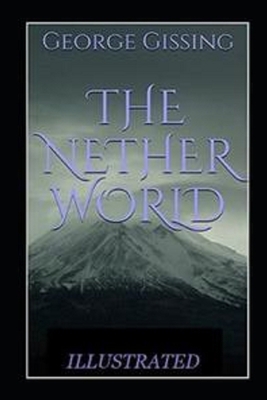 The Nether World Illustrated [Large Print]            Book Cover