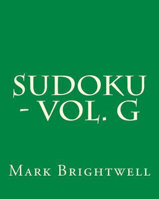 Sudoku - Vol. G: 80 Easy to Read, Large Print S... [Large Print] 1482076837 Book Cover