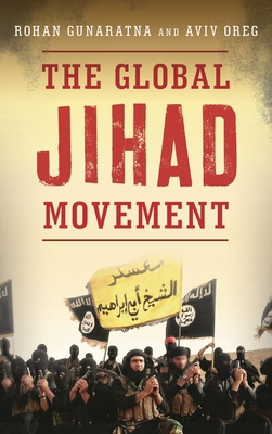 The Global Jihad Movement 1442245417 Book Cover
