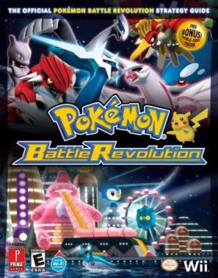 Pokemon Battle Revolution: The Official Pokemon... 0761556397 Book Cover