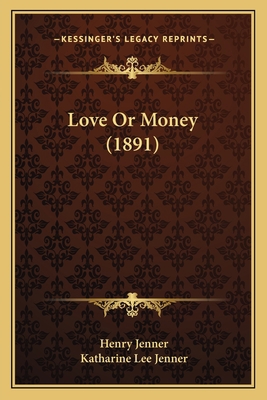 Love Or Money (1891) 1166321436 Book Cover