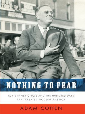 Nothing to Fear: FDR's Inner Circle and the Hun... [Large Print] 1410416283 Book Cover