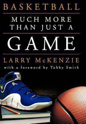 Basketball: So Much More Than Just a Game 1463437528 Book Cover
