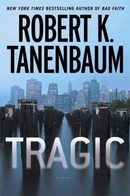 Tragic (A Butch Karp-Marlene Ciampi Thriller) 1451635559 Book Cover